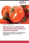 Extracción y estabilidad del licopeno de tomate en sistemas modelo
