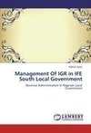 Management Of IGR in IFE South Local Government