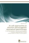 In-cell approaches in electron paramagnetic resonance spectroscopy