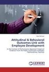 Attitudinal & Behavioral Outcomes Link with Employee Development