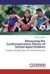 Measuring the Cardiorespiratory Fitness of School-Aged Children
