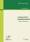 e-Supply Chain: Wege der Optimierung