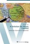 A Solution for Ethnic Conflict