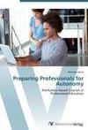 Preparing Professionals for Autonomy