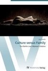 Culture versus Family