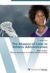 The Absence of Color in Athletic Administration