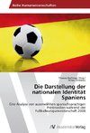 Die Darstellung der nationalen Identität Spaniens