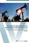 Economic Development Planning in Oil Economies