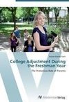 College Adjustment During the Freshman Year