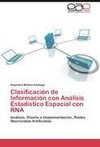 Clasificación de Información con Análisis Estadístico Espacial con RNA