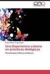 Una Experiencia cubana en prácticas dialógicas