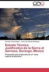Estudio Técnico Justificativo de la Sierra el Sarnoso, Durango, México