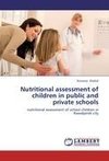 Nutritional assessment of children in public and private schools