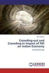 Crowding-out and Crowding-in Impact of FDI on Indian Economy