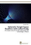 Heterotic Target Space Dualities with cohomCalg