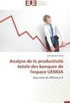Analyse de la productivité totale des banques de l'espace UEMOA