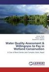 Water Quality Assessment & Willingness to Pay in Wetland Conservation