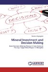 Mineral Investment and Decision Making