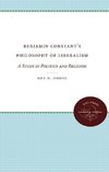 Benjamin Constant's Philosophy of Liberalism