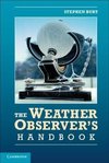 Burt, S: The Weather Observer's Handbook