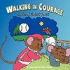 Walking in Courage