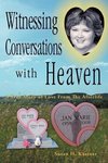 Witnessing Conversations with Heaven