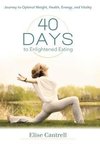 40 Days to Enlightened Eating