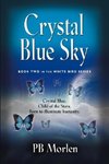 Crystal Blue Sky - Book Two in the White Bird Series