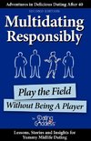 Multidating Responsibly