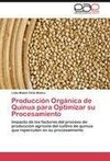 Producción Orgánica de Quinua para Optimizar su Procesamiento