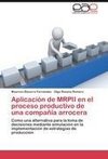 Aplicación de MRPII en el proceso productivo de una compañía arrocera