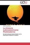 La Historia Latinoamericana Postmoderna