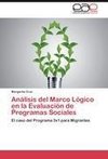 Análisis del Marco Lógico en la Evaluación de Programas Sociales