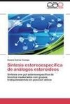 Síntesis estereoespecífica de análogos esteroideos
