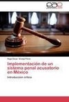 Implementación de un sistema penal acusatorio en México