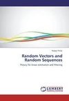 Random Vectors and Random Sequences