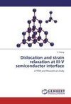 Dislocation and strain relaxation at III-V semiconductor interface