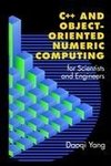 C++ and Object-Oriented Numeric Computing for Scientists and Engineers