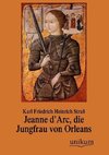 Jeanne d'Arc, die Jungfrau von Orleans