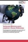 Vehículo Biónico para explorar Zonas Extremas