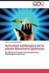 Actividad antifúngica de la planta Baccharis glutinosa