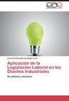 Aplicación de la Legislación Laboral en los Diseños Industriales