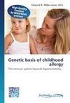 Genetic basis of childhood allergy