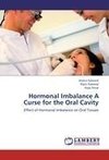 Hormonal Imbalance A Curse for the Oral Cavity