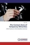 The Contact Zone of Temporary Minorities