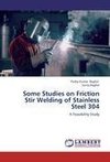 Some Studies on Friction Stir Welding of Stainless Steel 304