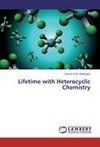 Lifetime with Heterocyclic Chemistry
