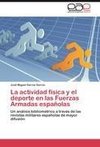 La actividad física y el deporte en las Fuerzas Armadas españolas