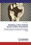 Building a Non-Violent Social Justice movement
