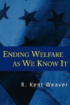 Weaver, R:  Ending Welfare as We Know It
